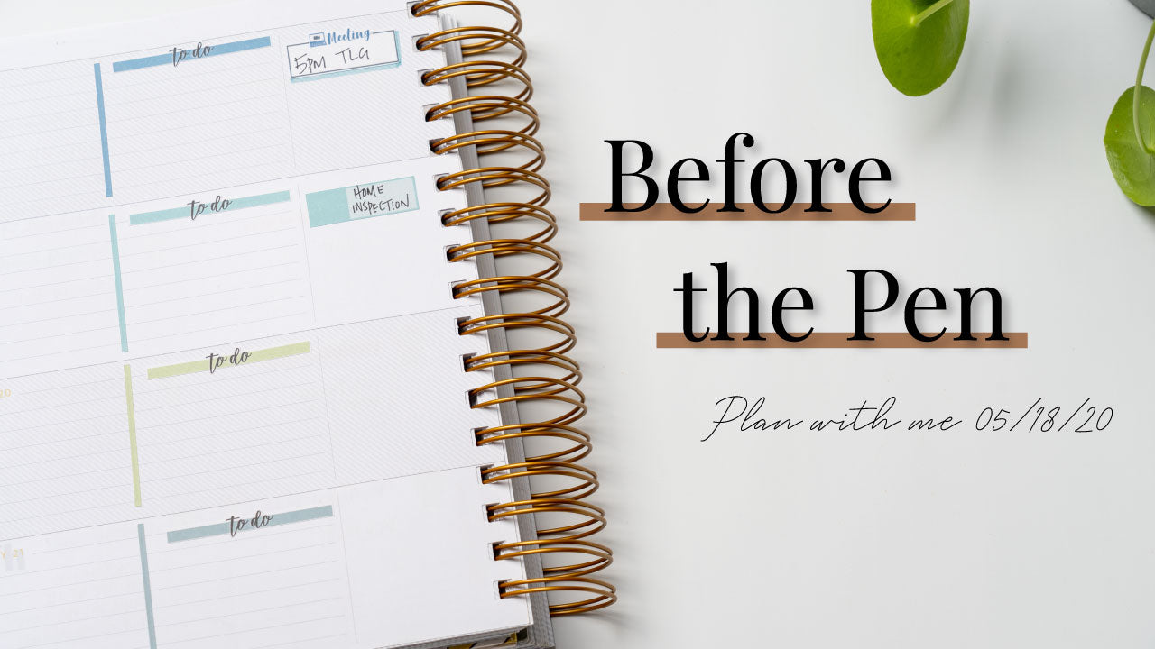 Before The Pen | PWM Makse Life Horizontal 05/18/20