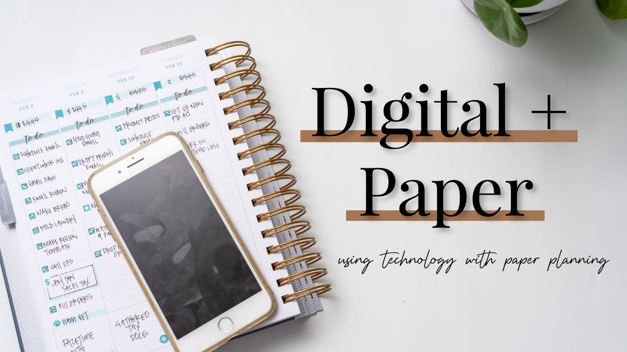 Using Technology & Paper Planning Together