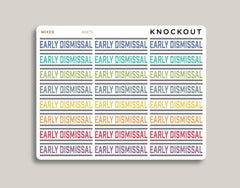 Early Dismissal Planner Stickers for MakseLife Planner MM75