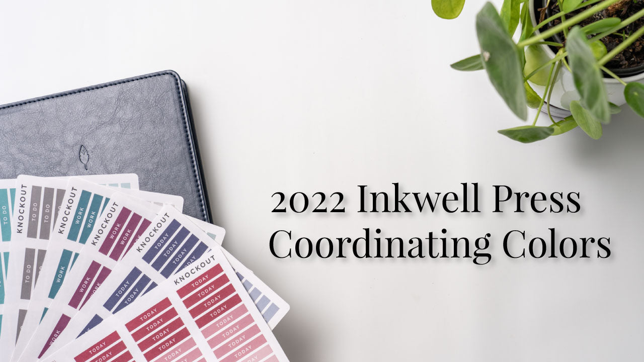 Our 2022 Inkwell Press Coordinating Colors Reveal