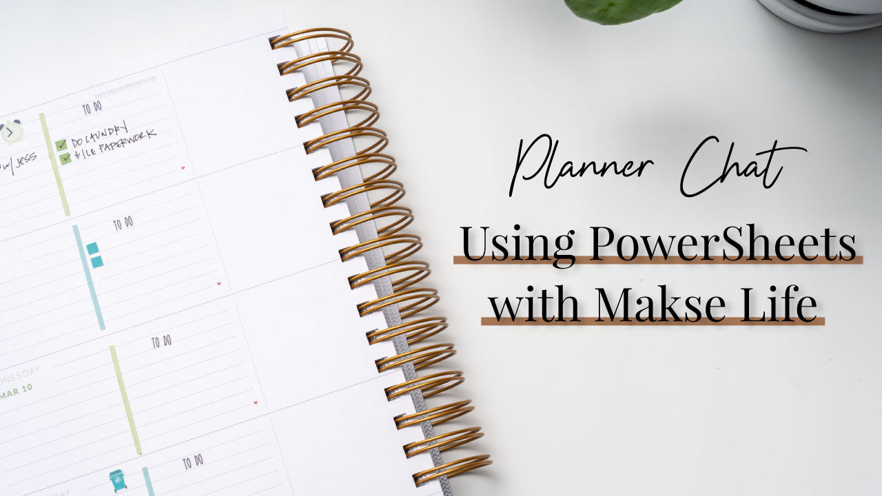 Planner Chat | Makse Life Horizontal + Power Sheets with Barb