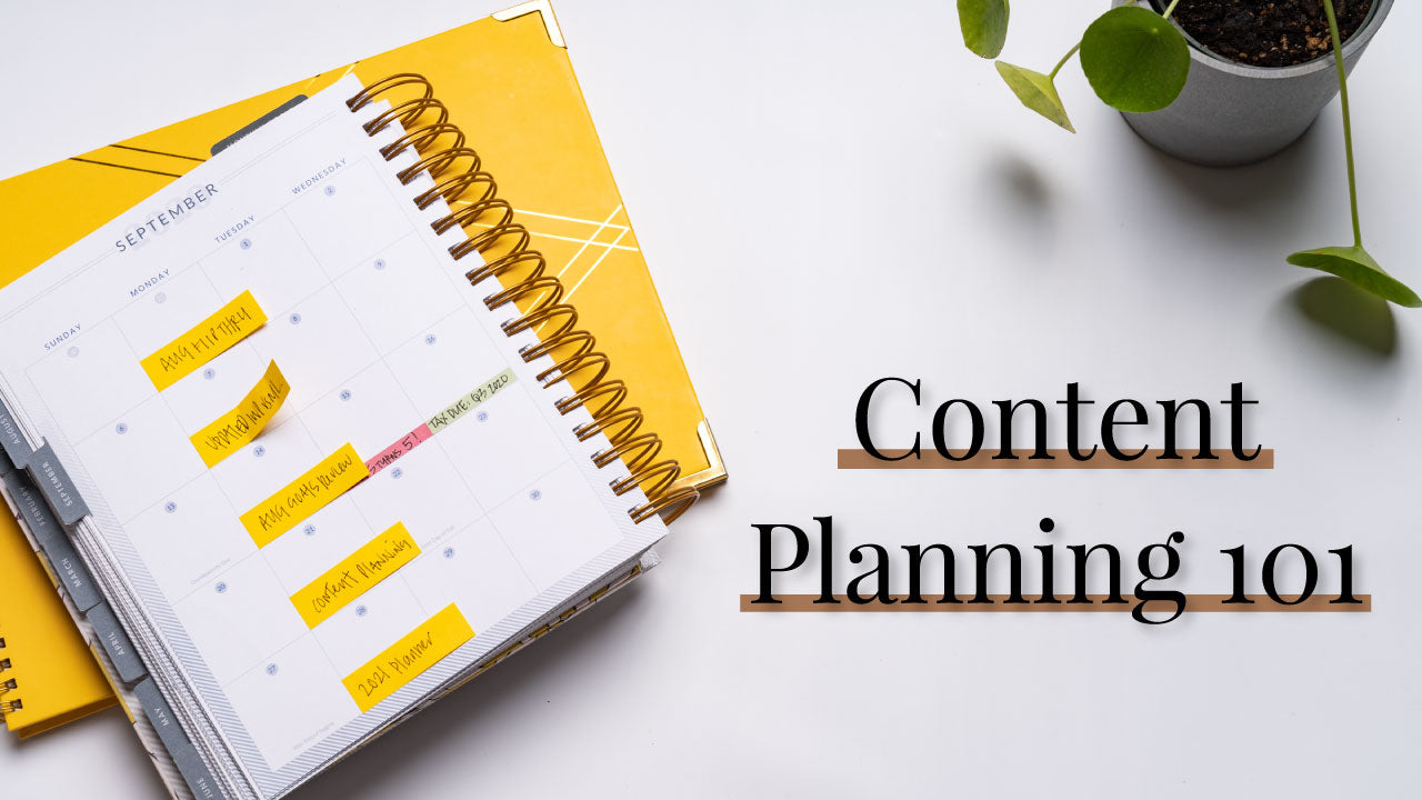 Content Planning 101