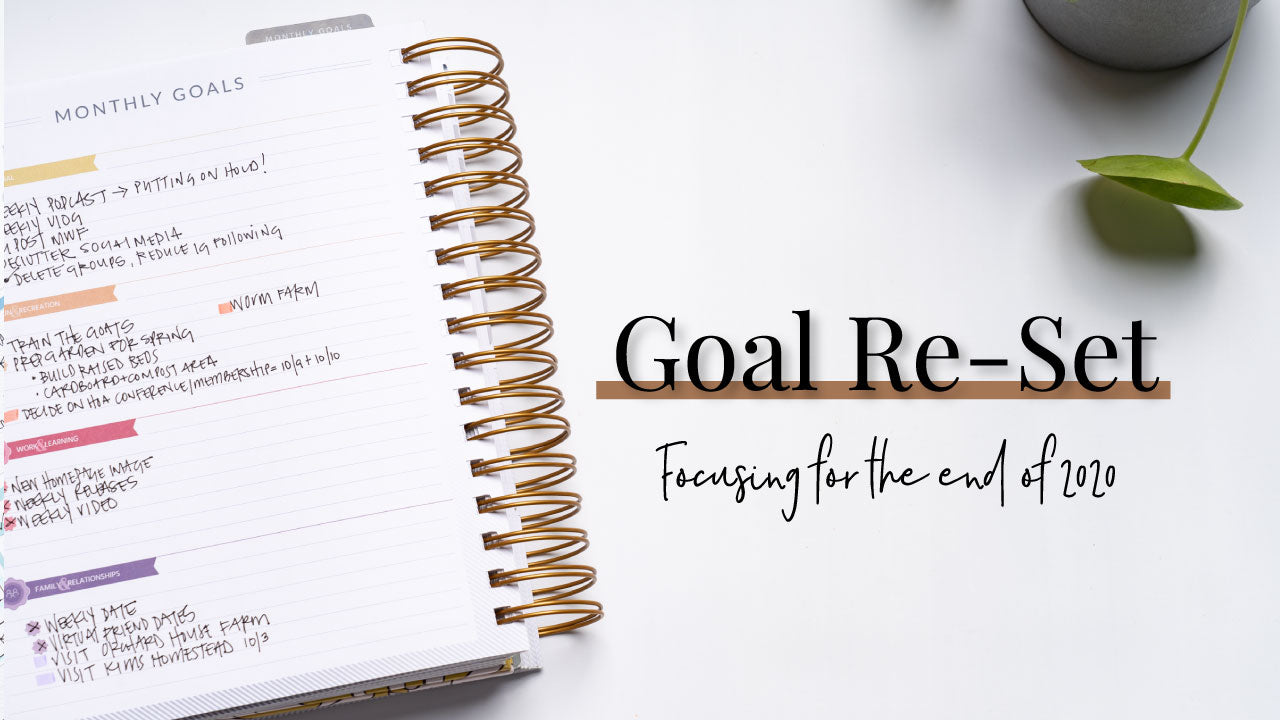 Goal Re-Set | Focusing for the end of 2020