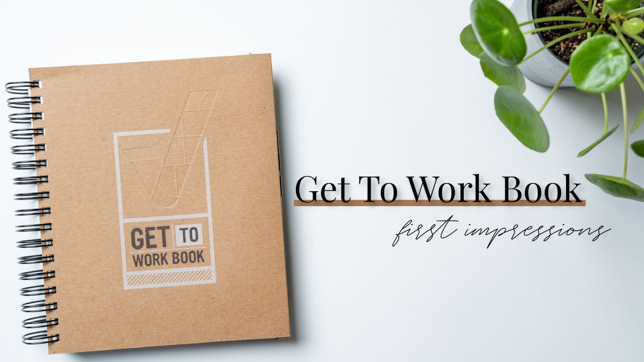Get to Work Book Planner | First Impressions