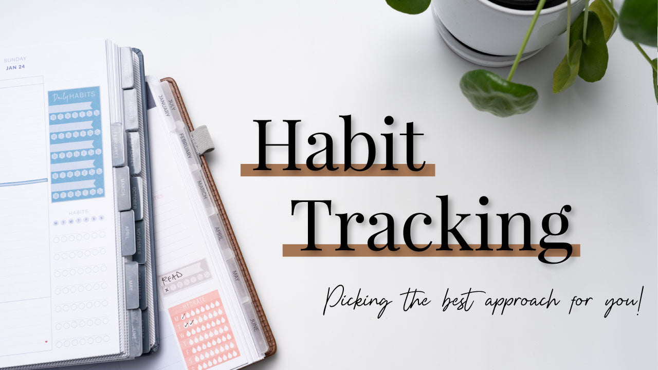 Habit Tracking 101 | Finding what works best for you