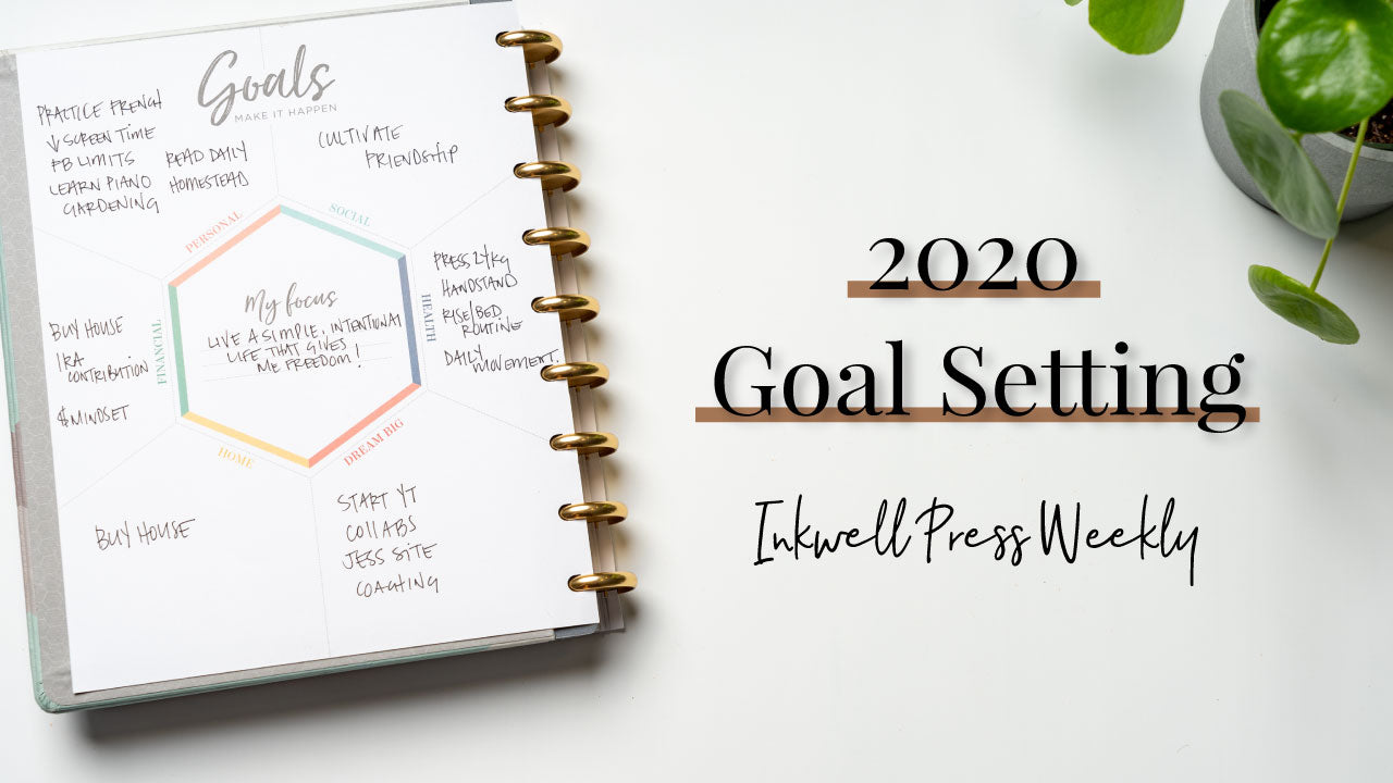 2020 Goal Setting in my Inkwell Press Weekly
