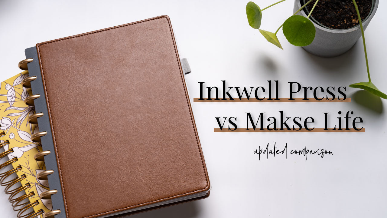 Updated 2020 Inkwell Press vs Makse Life Planner Comparison